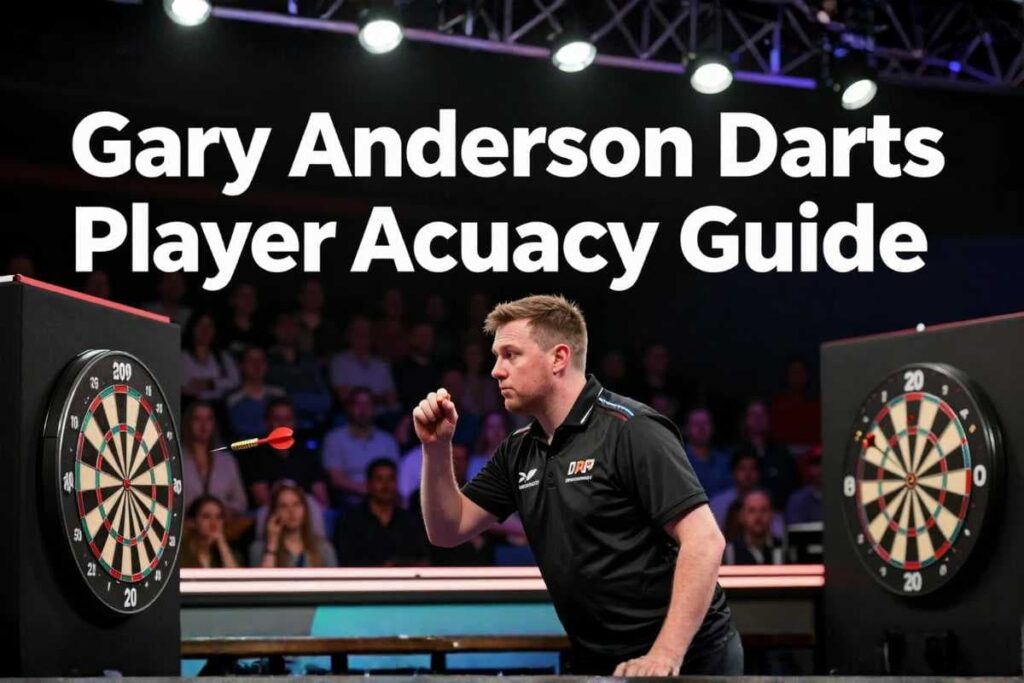 Gary Anderson Darts Player Accuracy Guide gary anderson darts player